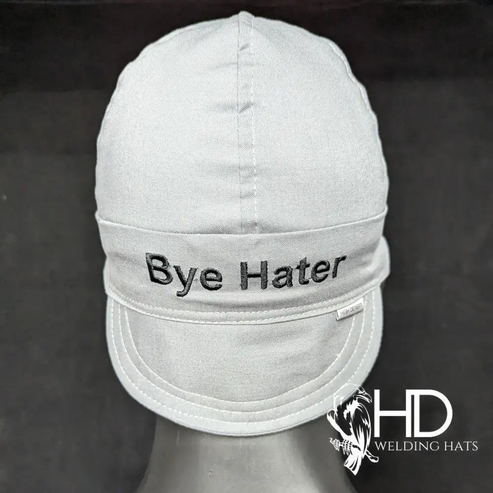 Bye Hater Cotton Welding Cap |  HD Welding Hats